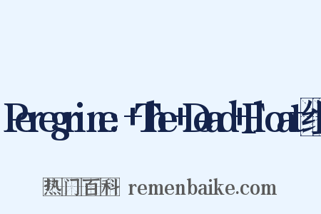 Peregrine:+The+Dead+Float组词是什么意思的图片